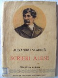 &quot;SCRIERI ALESE&quot;, Alexandru Vlahuta, 1954. Colectia ALBINA