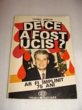 DE CE A FOST UCIS ar fi implinit 75 de ani - Cornel Armean