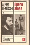 (C2731) OPERE ALESE DE ALFRED DE MUSSET, EDITURA PENTRU LITERATURA UNIVERSALA, BUCURESTI, 1969