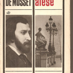 (C2731) OPERE ALESE DE ALFRED DE MUSSET, EDITURA PENTRU LITERATURA UNIVERSALA, BUCURESTI, 1969