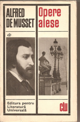 (C2731) OPERE ALESE DE ALFRED DE MUSSET, EDITURA PENTRU LITERATURA UNIVERSALA, BUCURESTI, 1969 foto