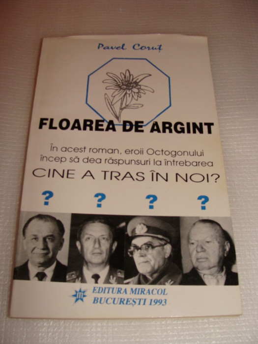 FLOAREA DE ARGINT - CINE A TRAS IN NOI ? - Pavel Corut