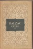 (C2728) OPERE DE BALZAC, VOL.2, EDITURA DE STAT PENTRU LITERATURA SI ARTA, BUCURESTI, 1956, TRADUCERE DE PETRU DUMITRIU SI CEZAR PETRESCU