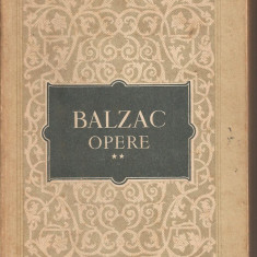 (C2728) OPERE DE BALZAC, VOL.2, EDITURA DE STAT PENTRU LITERATURA SI ARTA, BUCURESTI, 1956, TRADUCERE DE PETRU DUMITRIU SI CEZAR PETRESCU