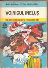 (C2702) VOINICUL INELUS BASME POPULARE ROMANESTI , EDITURA ION CREANGA, BUCURESTI, 1971 foto