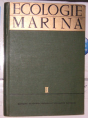 Ecologie marina - M. Bacescu, T. Busnita, R. Codreanu (vol. 2) foto
