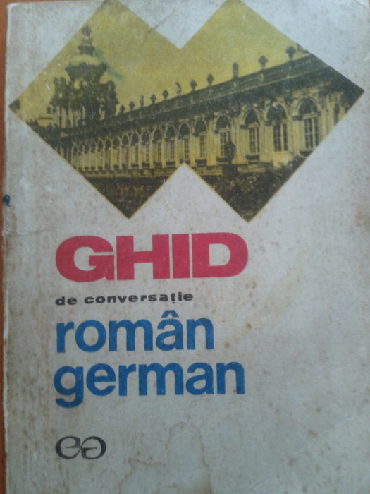 GHID DE CONVERSATIE ROMAN - GERMAN