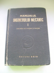 MANUALUL INGINERULUI MECANIC VOL,1 foto