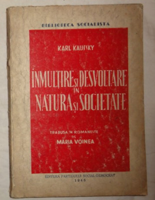 Karl Kautsky INMULTIRE SI DESVOLTARE dezvoltare IN NATURA SI SOCIETATE foto