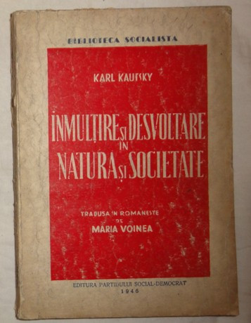 Karl Kautsky INMULTIRE SI DESVOLTARE dezvoltare IN NATURA SI SOCIETATE