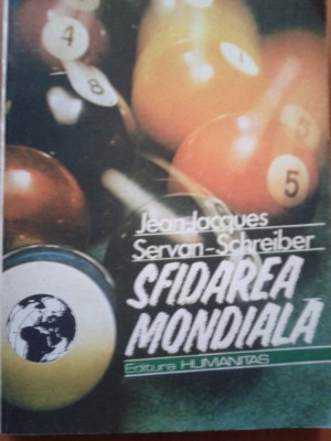 SFIDAREA MONDIALA - Jean-Jaques Servan-Schreiber foto