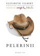 Elizabeth Gilbert - Pelerinii