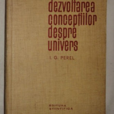 I. G. Perel DEZVOLTAREA CONCEPTIILOR DESPRE UNIVERS