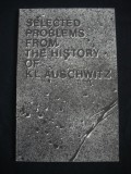 Selected problems from the history of KL Auchwitz