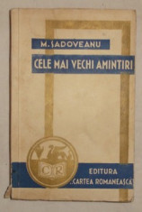 M. Sadoveanu CELE MAI VECHI AMINTIRI prima editie Ed. Cartea Romaneasca 1935 foto