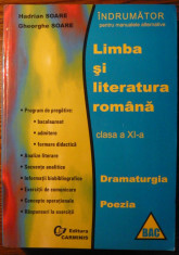 Hadrian Soare, Gheorghe Soare - Limba si literatura romana: clasa a XI-a - Dramaturgia - Poezia - Indrumator pentru manualele alternative foto