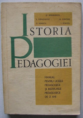 Istoria Pedagogiei - colectiv ( manual pentru liceele pedagogice ) foto