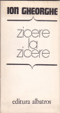 ION GHEORGHE - ZICERE LA ZICERE, Alta editura