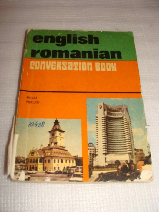 english-romanian conversation book - Mihai Miroiu