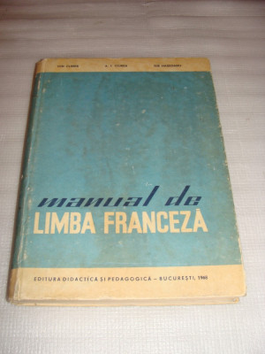 manual de LIMBA FRANCEZA - Ion Climer / A.I.Tzurea / Ilie Haseganu foto