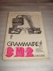 GRAMMAIRE CE2 LAROUSSE - Joseph Francois Bouroullec / Roland Eluerd / Gerard Mucchielli