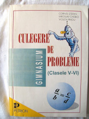 &amp;quot;CULEGERE DE PROBLEME (Clasele V - VI)&amp;quot;, C. Stefan / I. Chebici / V. Priciu. Absolut noua foto