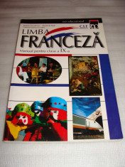 LIMBA FRANCEZA manual pentru clasa a IX a - Steluta Coculescu / Florinela Radi / Gabriel Fornica Livada foto