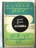 Cumpara ieftin &quot;CULEGERE DE PROBLEME DE ALGEBRA PENTRU LICEE&quot;, Ed. V, A. G. Ioachimescu, 1968, Didactica si Pedagogica