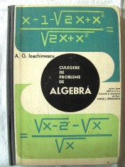 &quot;CULEGERE DE PROBLEME DE ALGEBRA PENTRU LICEE&quot;, Ed. V, A. G. Ioachimescu, 1968