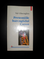 Val Gheorghiu -Pretentiile barcagiului Caron foto