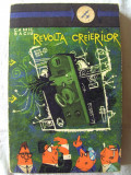 REVOLTA CREIERILOR - Povestiri stiintifico - fantastice, Camil Baciu, 1962, Tineretului