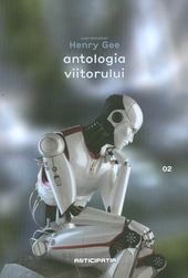 Henry Gee - Antologia viitorului foto