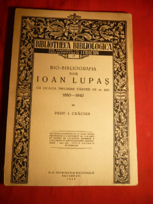 I.Craciun - Bio-Bibliografia D-lui IOAN LUPAS - ed. 1943 foto