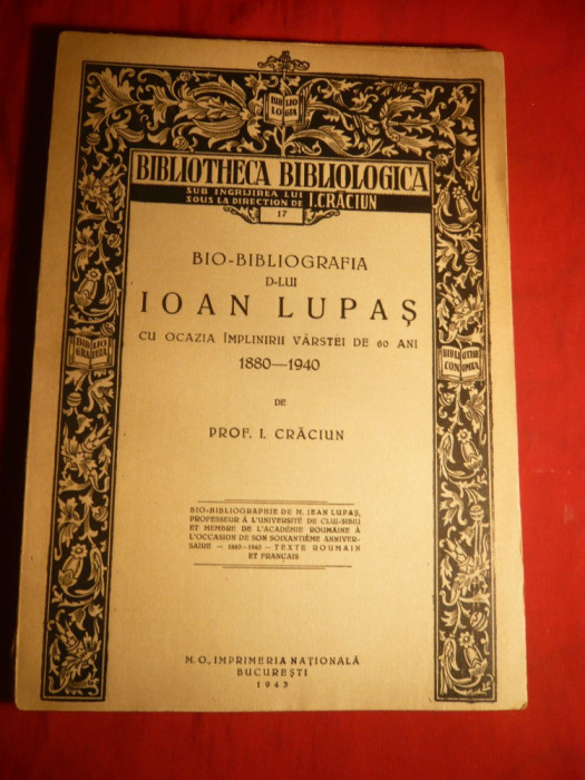I.Craciun - Bio-Bibliografia D-lui IOAN LUPAS - ed. 1943