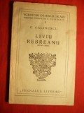 G.Calinescu -Liviu Rebreanu ( studiu literar) -Prima Ed.1939