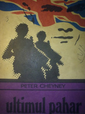 PETER CHEYNEY - ULTIMUL PAHAR foto