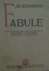 GR. ALEXANDRESCU - FABULE editia 1937 CU UN STUDIU INTRODUCTIV PETRE HANES foto