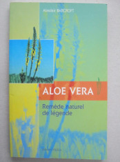 Alasdair Barcroft - Aloe Vera (remede naturel de legende) foto