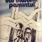 Ei vor mosteni pamantul Morley Callaghan