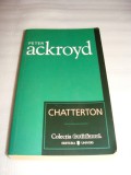 CHATTERTON - Peter Ackroyd, 2007