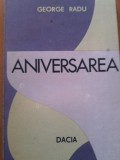 ANIVERSAREA - George Radu
