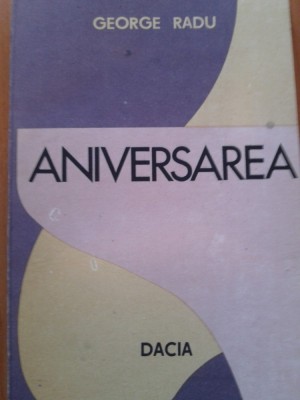 ANIVERSAREA - George Radu foto