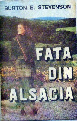 Fata din Alsacia Burton E. Stevenson foto