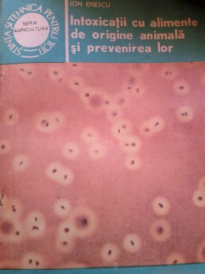 Intoxicatii cu alimente de origine animala si prevenirea lor foto