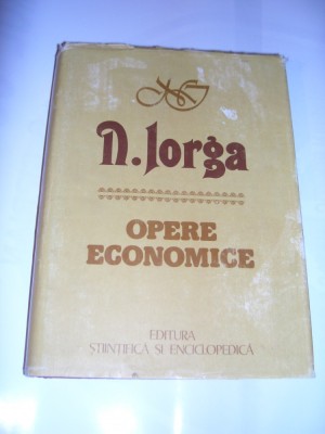 N. IORGA - OPERE ECONOMICE foto