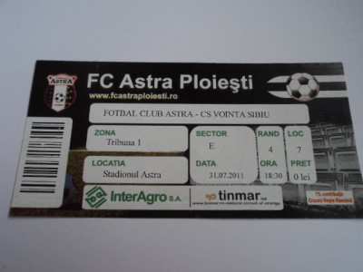 Bilet meci fotbal ASTRA Ploiesti- VOINTA Sibiu 31.07.2011 foto