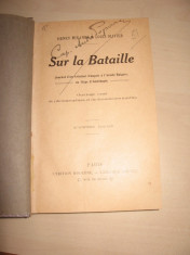 SUR LA BATAILLE - JURNALUL AVIATORILOR FRANCEZI SI BULGARI - CONTINE &amp;quot;BUCAREST ET BUDA&amp;quot; / ILUSTRATA / INTERBELICA foto