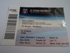 Bilet meci fotbal STEAUA Bucuresti - FC VASLUI 20.04.2012 foto