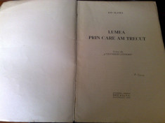 Ion Slavici - Lumea prin care am trecut - 1930 - extras din Convorbiri Literare foto