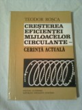 CRESTEREA EFICIENTEI MIJLOACELOR CIRCULANTE - CERINTA ACTUALA ~ TEODOR ROSCA